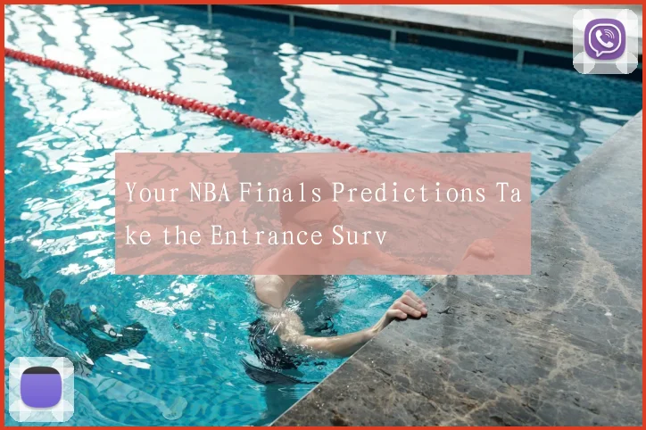 Your NBA Finals Predictions Take the Entrance Surv